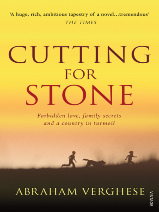 Title details for Cutting For Stone by Abraham Verghese - Wait list